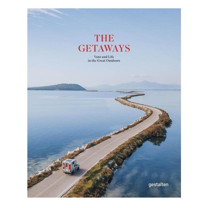 GESTALTEN THE GETAWAYS: VANS AND LIFE IN THE GREAT OUTDOORS BOEK